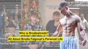 Read more about the article Who is Brodieshredz? Age, Height, Weight, Physique, Real Name, Girlfriend, Net Worth